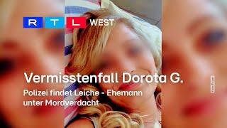 Vermisstenfall Dorota G.: Polizei findet Leiche - Ehemann unter Mordverdacht | RTL WEST, 29.08.2023