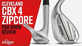 Cleveland CBX 4 ZipCore Wedges Review | 2024 PGA Show