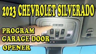 2023 Chevrolet Silverado Programming Garage Door Opener