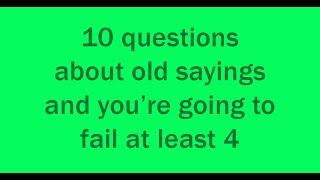 Quiz about old sayings