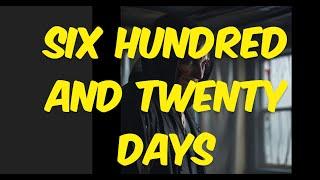 Six Hundred and Twenty Days | Suspense, thriller Story in English