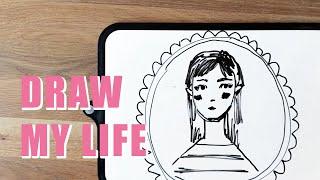 DRAW MY LIFE / Нарисуй Свою Жизнь