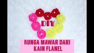 DIY bunga mawar dari kain flanel | tiga cara membuat bunga mawar dari kain flanel