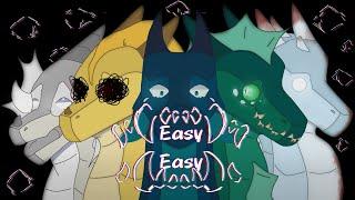 Easy Easy • animation meme • WingsOfFire • Драконья сага