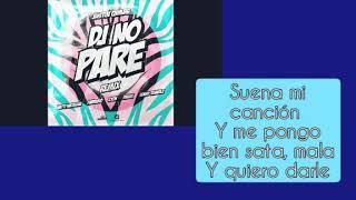 Justin Quiles - DJ No Pare (Remix) [feat. Natti Natasha, Farruko, Dalex, Zion (Letra Oficial)