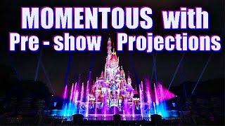 【4K｜Multi Angle】Momentous with Pre-show & Special Message - Cast Member Preview Night｜HK Disneyland