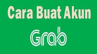 Gratis...!!! Cara Daftar Akun Grab Dengan Nomor Hp