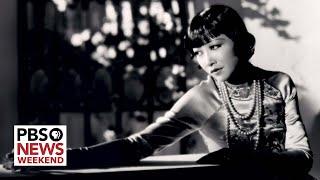 The struggles and breakthroughs of Chinese American movie star Anna May Wong