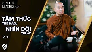 Thầy Minh Niệm, Quốc Khánh | Tỉnh thức | Mindful Leadership EP 8