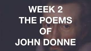 Week 2 of Demystifying the Metaphysical: The Poetry of John Donne