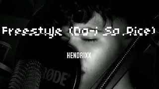 Hendrixx - Freestyle (Da-i Sa Pice)