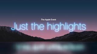 Apple Event September 2021 — Online Ad — Just the highlights