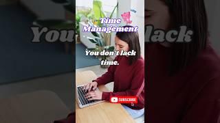 Time Management: You Don’t Lack Time, You Lack Priorities - Inspiration Monk #motivation #trending