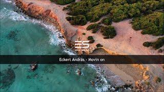 Movin on - Eckert András