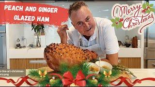 The Best Peach & Ginger Glazed Ham Ever!|  Chef Simon Gault‍