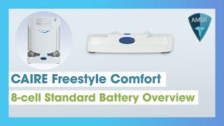 CAIRE Freestyle Comfort Small 8 Cell Battery Overview