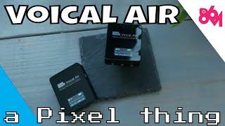 Comparison of the Pixel Voical Air