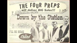 The Four Preps - 26 Miles (Santa Catalina) /1958 & Down by the Station (Early in the Morning) /1960