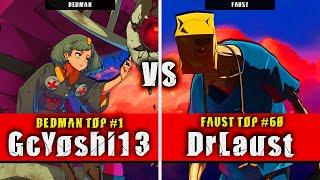 GGST | GcYoshi13 (Bedman) VS DrLaust (Faust) | Guilty Gear Strive High level gameplay