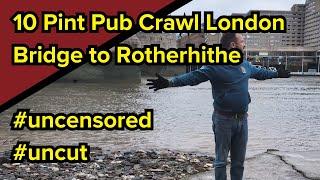 London Bridge to Rotherhithe Historic Pub Crawl along Queen's Jubilee Walkway ft. Mayflower & Ship