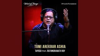 Tumi Arekbar Ashia (feat. Rathindranath Roy)