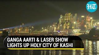 Watch: PM Modi witnesses 'Ganga Aarti' and laser show to conclude his day 1 of Varanasi visit