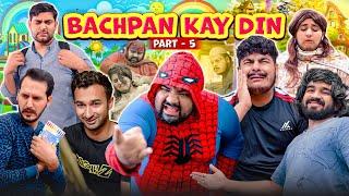 Bachpan Kay Din - Childhood Memories | Part 5 | Unique MicroFilms | Comedy Skit