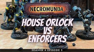 House Orlock vs Enforcers | Necromunda Battle Report S4E3