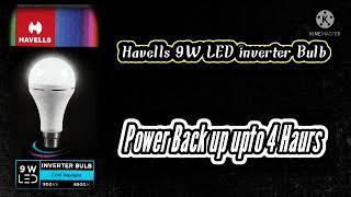 Havells 9w inverter Bulb power Back up upto 4 hours 