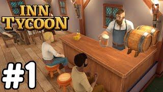 Our Tavern Business Starts Here! - #1 - Inn Tycoon