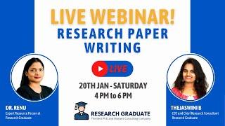 Live Webinar on Research Paper Writing by Dr. Renu | Research Graduate