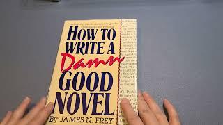 In Hand Review of How to Write a Damn Good Novel