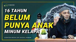 16 Tahun Belum Punya Anak, Minum Kelapa - dr. Zaidul Akbar Official