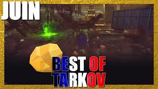 T'AS JAMAIS VU ÇA ! - Best Of JUIN Tarkov FR / Francophone