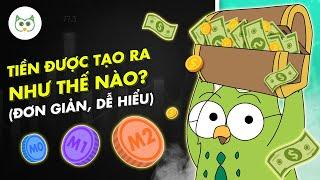 Tiền Được Tạo Ra Như Thế Nào? Đơn giản Dễ hiểu | Cú Thông Thái