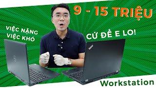 Liếc Thử Top 5 Máy Trạm Laptop Workstation Cày Cuốc Từ 9-15 Triệu Ở Thời Điểm 2023 Này! - Minhvu.vn