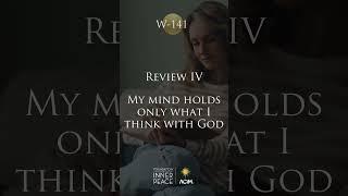 Workbook Lesson 141: Review Lessons 121 & 122 #acourseinmiracles #acim #innerpeace #love