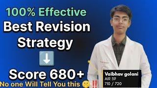 Best Revision Strategy to score 680+ in NEET ‼️ 100% Effective 