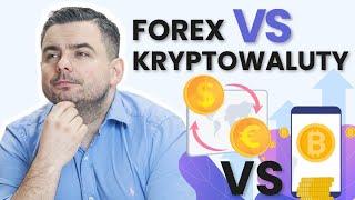 Czym różni się Trading na Forex od Kryptowalut? Pytanie do Tradera #21