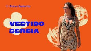 Vestido de Crochê PASSO A PASSO | Vestido Sereia | Anne Galante