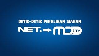 Detik-detik Peralihan Siaran NET. menjadi MDTV