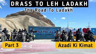 Ladakh Road Trip Part 3 | Drass to Leh Ladakh | Kargil War Memorial | Fotu La Top | Himalayan 450