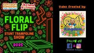 Floral Flip 2025 Kentucky Kingdom Floral Frenzy