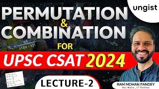 Permutation and Combination for CSAT | Lecture 2 | UPSC CSAT | RAM MOHAN PANDEY CSAT