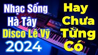 Lk Giận Mà Thương | Nhạc Sống Hà Tây Disco Lê Vỹ 2024 | Đảm Bảo Hay Chưa Từng Có Trên Youtube