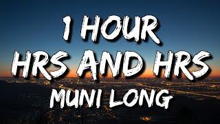 Muni Long - Hrs And Hrs (Lyrics) 1 Hour