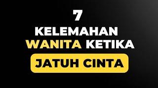 7 Kelemahan Wanita Ketika Jatuh Cinta