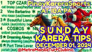 KARERA TIPS SUNDAY - DECEMBER 01, 2024 / RACING @METROTURF / Karera Gabay Giya Tips at Analysis