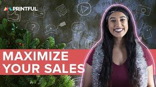 6 Ideas to Maximize Sales This Holiday Season | Printful Print-On-Demand 2024