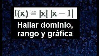 Dominio, rango y grafico de una función con valor absoluto. funciones con varios valores absolutos